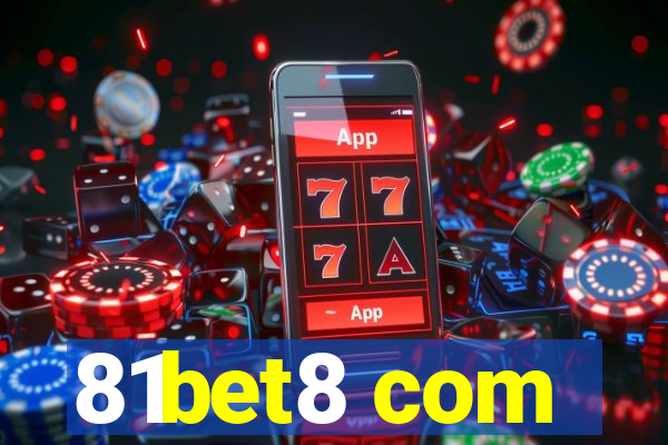 81bet8 com